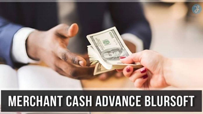 Merchant Cash Advance Blursoft